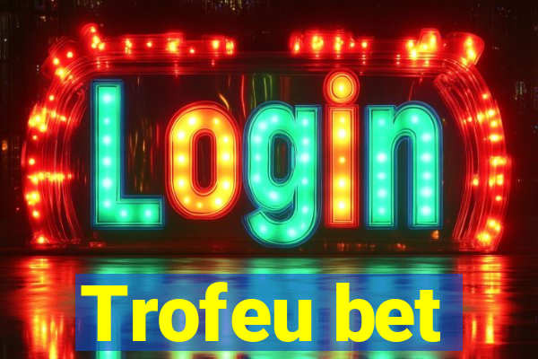 Trofeu bet